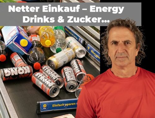 Netter Einkauf – Energy Drinks & Zucker, Zucker, Zucker…