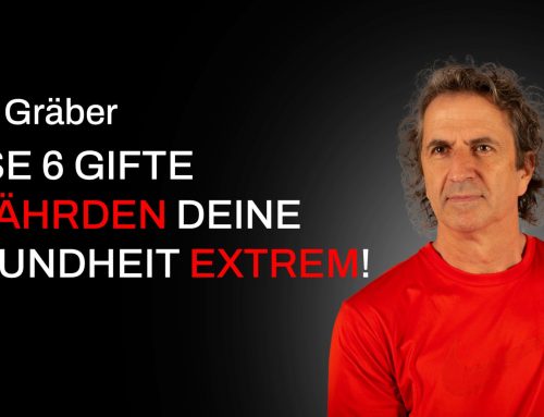 Die 6 wichtigsten Gifte, die Deine Gesundheit extrem gefährden!  Deshalb: Richtig Entgiften!