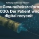 Spritze aus Dollarnote vor unscharfen Pharmalogo-Farben mit Text: Die Gesundheitsreform 2030 – Der Patient wird digital recycelt